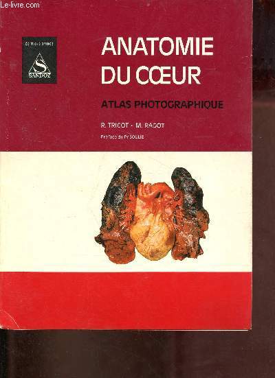 Anatomie du coeur atlas photographique.