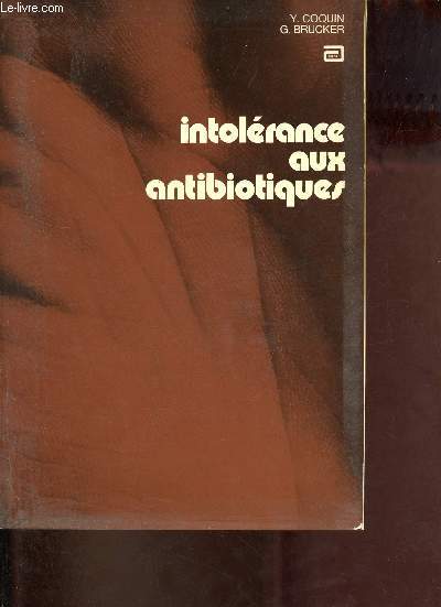 Intolrance aux antibiotiques.