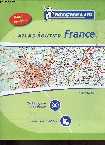 Atlas routier France - Michelin - dition spciale.