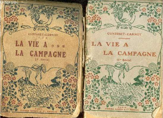 La vie  la campagne - 2 volumes - 1re srie 1907 + 2e srie 1908 - Nouvelle dition.