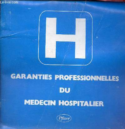 Brochure : Garanties professionnelles du mdecin hospitalier.