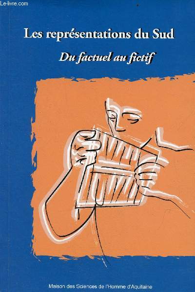 Les reprsentations du sud du factuel au fictif.