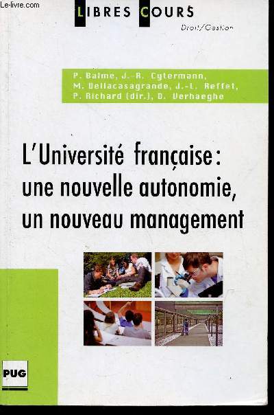 L'Universit franaise : une nouvelle autonomie, un nouveau management - Collection libres cours droit/gestion.