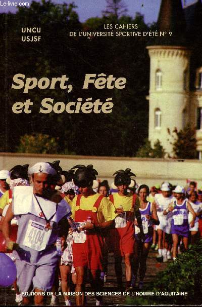 Sport, fte et socit - Collection les cahiers de l'universit sportive d't n9.