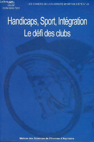 Handicaps, sport, intgration - Le dfi des clubs - Collection les cahiers de l'universit sportive d't n20.
