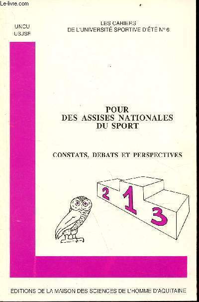 Pour des assises nationales du sport - Constats, dbats et perspectives - Collection les cahiers de l'universit sportive d't n6 - Publications de la M.S.H.A n148.