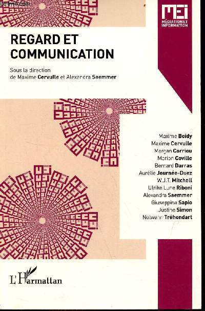 Regard et communication - Collection MEI mdiation et information n49.