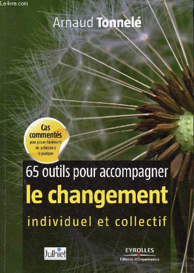 65 outils pour accompagner le changement individuel et collectif - Cinquime tirage.