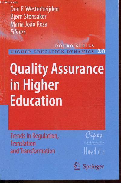Quality assurance in higher education - Trends in regulation, translation and transformation - Douro series higher education dynamics n20.