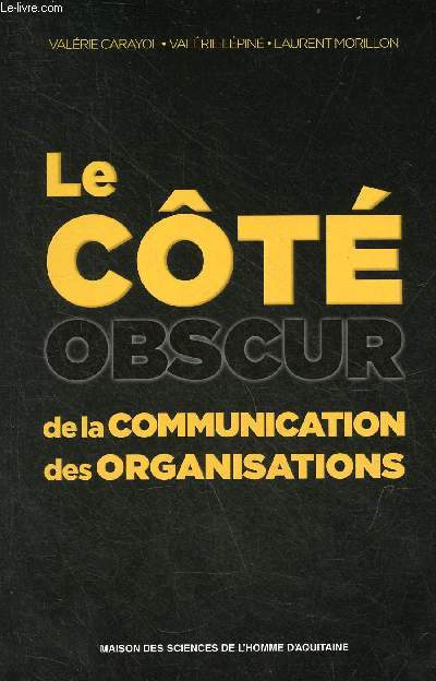 Le ct obscur de la communication des organisations.