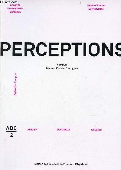 Perceptions campus Talence-Pessac-Gradignan - Opration Campus - ensapBx Universit de Bordeaux.