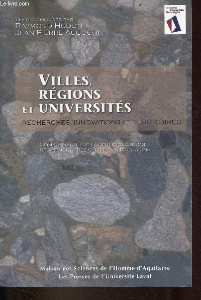 Villes, rgions et universits recherches, innovations et territoires - Compte rendu de la deuxime dition des rencontres Champlain-Montaigne.