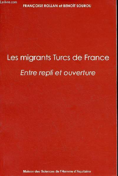 Les migrants Turcs de France - Entre repli et ouverture.