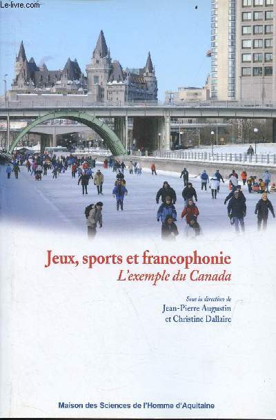 Jeux, sports et francophonie l'exemple du Canada.