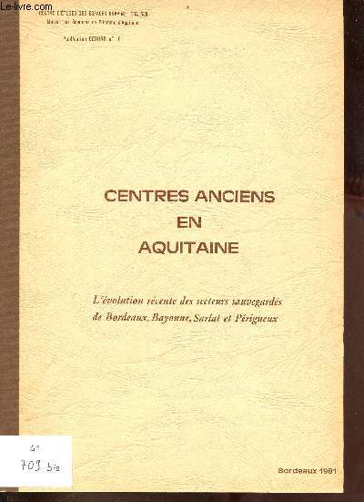 Centres anciens en Aquitaine - l'volution rcente des secteurs sauvegards de Bordeaux, Bayonne, Sarlat et Prigueux - Publication CESURB n16.
