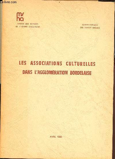 Les associations culturelles dans l'agglomration bordelaise - Centre d'tudes des espaces urbains.