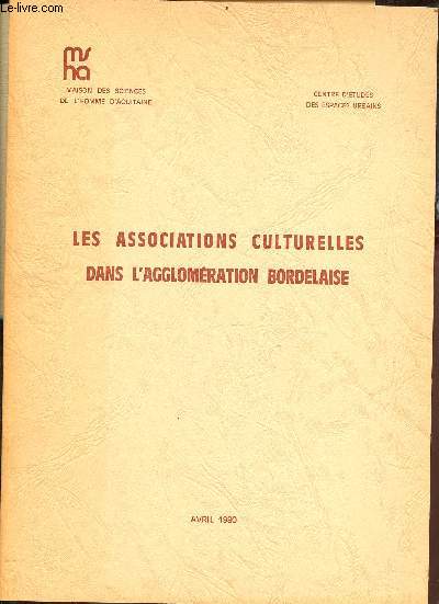 Les associations culturelles dans l'agglomration bordelaise - Centre d'tudes des espaces urbains.