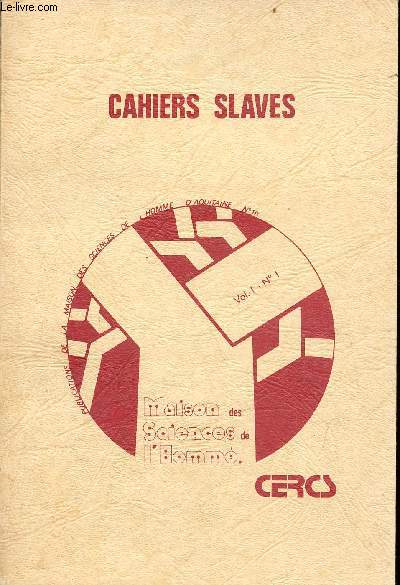Cahiers slaves volume 1 n1 civilisations, littratures et socits - Echos et influences de la rvolution amricaine en Russie (1776-1825) par Francis Conte - futurisme russe et socit, posie et rvolution dans l'oeuvre de Xlebnikov ...