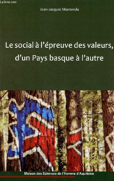 Le social  l'preuve des valeurs, d'un Pays Basque  l'autre.