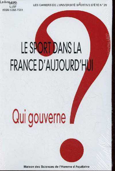 Le sport dans la France d'aujourd'hui - Qui gouverne ? - Collection les cahiers de l'universit sportive d't n26.