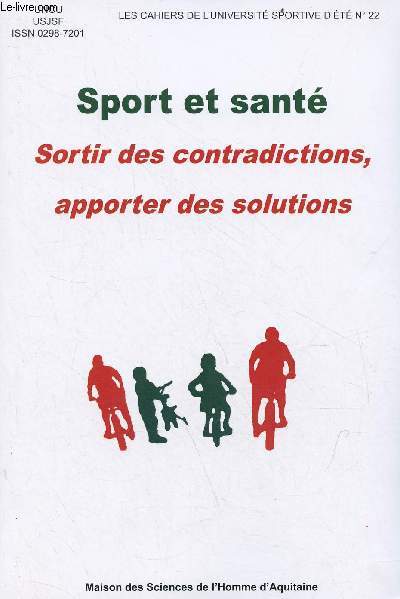 Sport et sant - Sortir des contradictions, apporter des solutions - Collection les cahiers de l'universit sportive d't n22.