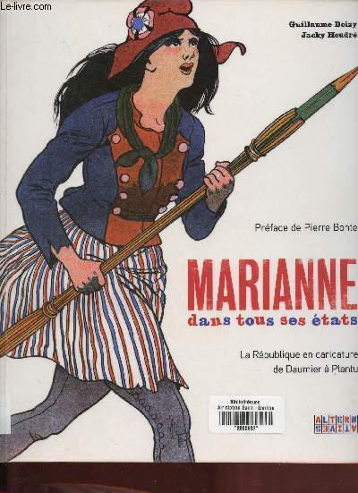 Marianne dans tous ses tats - La Rpublique en caricature de Daumier  Plantu.