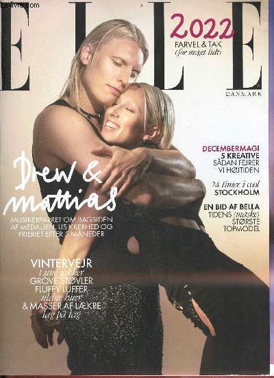 Elle Danmark n171 decembre 2022 - Decembermagi 5 kreative sadan fejrer vi hojtiden - 24 tomer i cool Stockholm - en bid af bella tidens (maske) storste topmodel - drew & matthias musikerparret om bagsiden af medaljen, usikkerhed og frieriet efter 5 ...