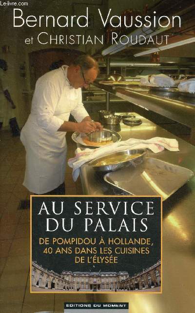 Au service du palais de Pompidou  Hollande, 40 ans dans les cuisines de l'lyse.