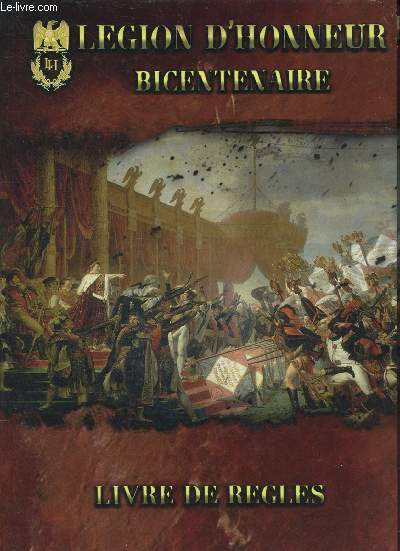 Légion d'honneur bicentenaire - livre de règles.