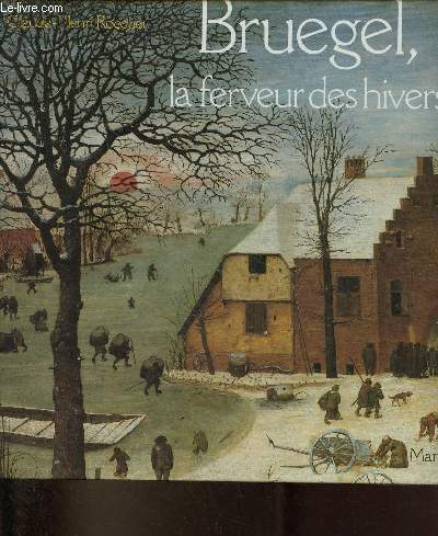 Bruegel, la ferveur des hivers - Collection un certain regard.