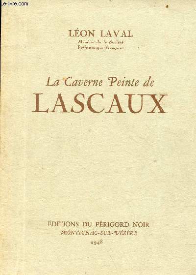 La caverne peinte de Lascaux.