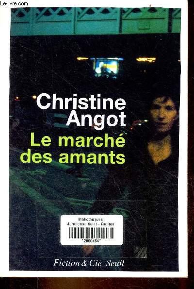 Le march des amants - Collection Fiction & Cie - roman.