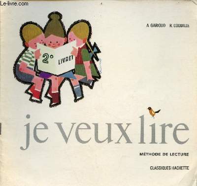 Je veux lire - mthode de lecture - deuxime livret.