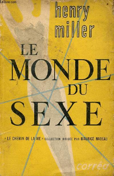 Le monde du sexe - Collection le chemin de la vie.