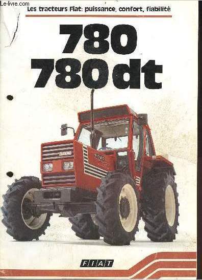 Brochure : Les tracteurs Fiat : puissance, confort, fiabilit - 780 780 dt.