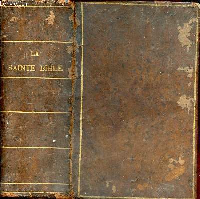 La Sainte Bible - ancien testament version de L.Segond - nouveau testament version de H.Oltramare.