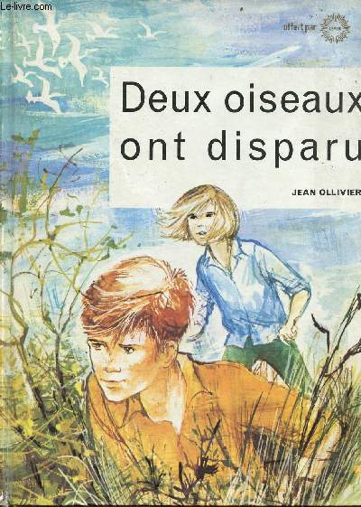 Deux oiseaux ont disparu - Collection livre club junior.