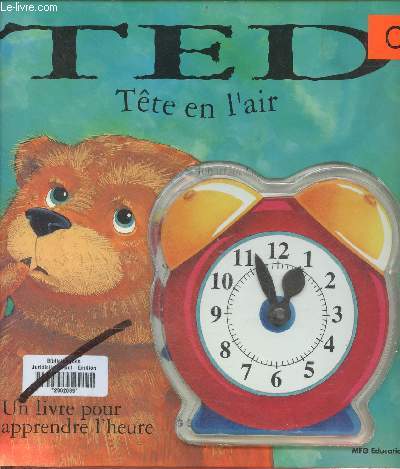 Ted tte en l'air - un livre pour apprendre l'heure.