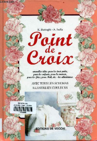 Point de croix - nouvelles ides pour les tout-petits, pour les enfants, pour la maison, pour les ftes, pour nol etc - les abcdaires.