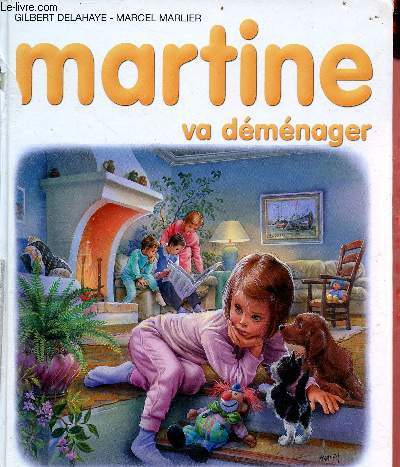 Martine va déménager - Collection Martine n°42. de Delahaye Gilbert &  Mar
