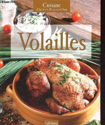 Volailles - Collection cuisine d'hier et d'aujourd'hui.