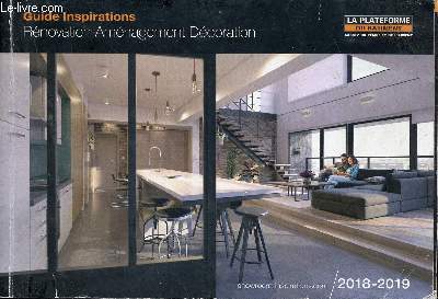 Catalogue rnovation inspirations - rnovation amnagement dcoration - La plateforme du btiment - 2018-2019.