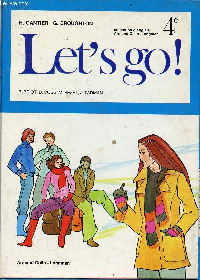 Let's go ! - Quatrime - Collection d'anglais armand colin - longman + le livre 