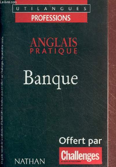 Utilangues Anglais - Banque - Vocabulaire et expressions en situation professionelle.