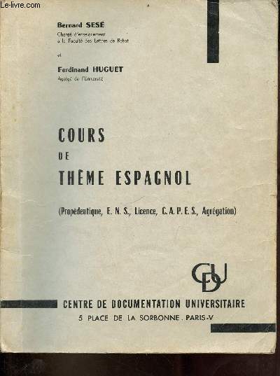 Cours de thme espagnol (Propdeutique, E.N.S., Licence, C.A.P.E.S., Agrgation).