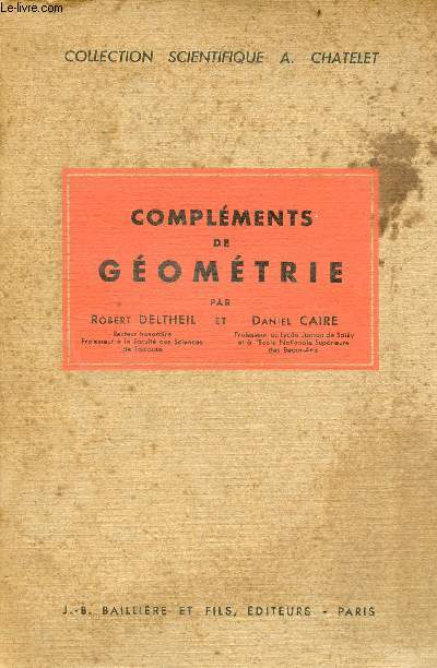 Complments de gomtrie - Collection scientifique A.Chatelet.