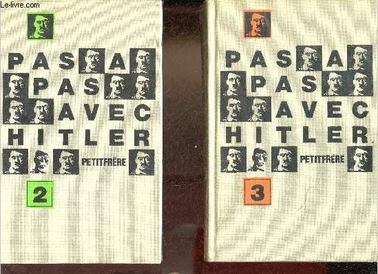 Pas  pas avec Hitler - En 2 tomes (2 volumes) - Tome 2 + Tome 3.