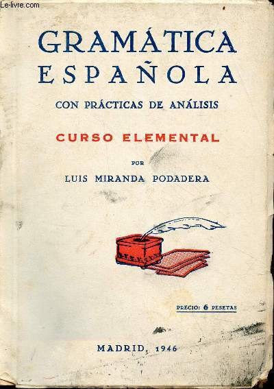 Gramatica Espanola con practicas de analisis curso elemental.