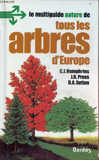 Le multiguide nature de tous les arbres d'Europe.