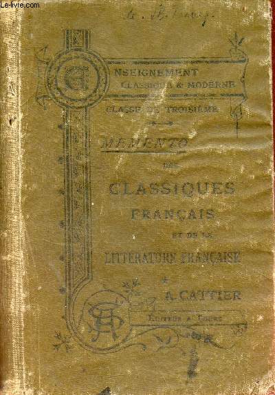Les classiques franais et la littrature franaise - Analyse, morceaux choisis, tudes littraires - Classes de 4e et de 3e (A et B).